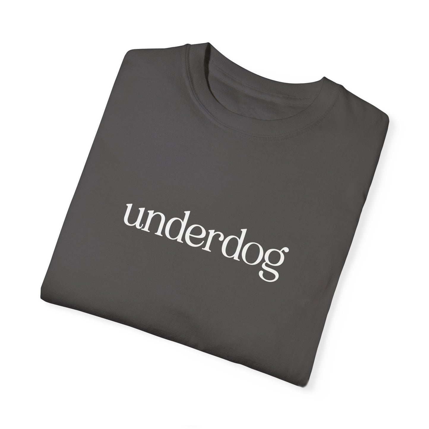 Underdog Unisex Garment-Dyed T-Shirt - Punching Above Our Weight Since 1876