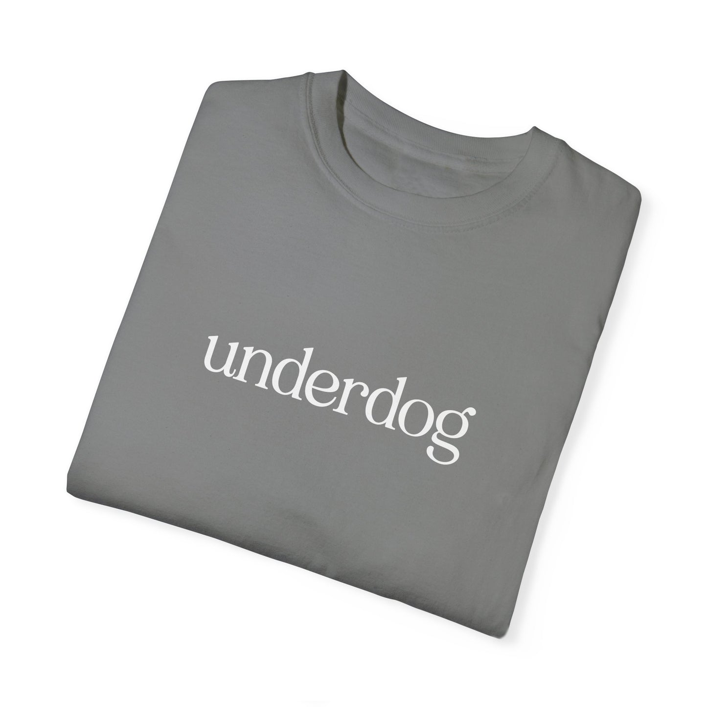 Underdog Unisex Garment-Dyed T-Shirt - Punching Above Our Weight Since 1876