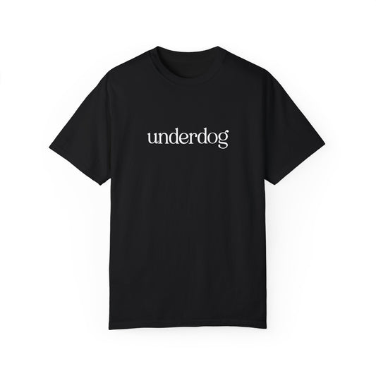 Underdog Unisex Garment-Dyed T-Shirt - Punching Above Our Weight Since 1876